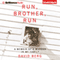 Run, Brother, Run: A Memoir of a Murder in My Family (Unabridged)