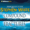 Compound Fractures: Alan Gregory, Book 20 audio book by Stephen White