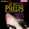 Bad Girls (Unabridged) audio book by M. William Phelps