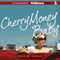 Cherry Money Baby (Unabridged)