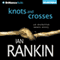 Knots and Crosses: Inspector Rebus, Book 1 (Unabridged) audio book by Ian Rankin