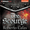 The Scourge (Unabridged) audio book by Roberto Calas