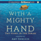 With a Mighty Hand: The Story in the Torah (Unabridged) audio book by Amy Ehrlich