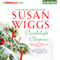 Candlelight Christmas: The Lakeshore Chronicles, Book 10 (Unabridged) audio book by Susan Wiggs