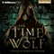 The Time of the Wolf: A Novel of Medieval England: Hereward, Book 1 (Unabridged)