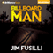 Billboard Man (Unabridged) audio book by Jim Fusilli