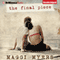 The Final Piece (Unabridged) audio book by Maggi Myers