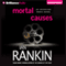 Mortal Causes: Inspector Rebus, Book 6 (Unabridged) audio book by Ian Rankin