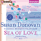 Sea of Love: A Barberry Island Novel, Book 1 (Unabridged) audio book by Susan Donovan