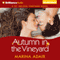 Autumn in the Vineyard: St. Helena Vineyard, Book 3 (Unabridged) audio book by Marina Adair