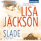Slade: The McCaffertys, Book 3 (Unabridged) audio book by Lisa Jackson