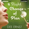 A Slight Change of Plan (Unabridged) audio book by Dee Ernst