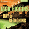 Day of Reckoning: Sean Dillon, Book 8 (Unabridged) audio book by Jack Higgins