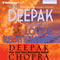 Ask Deepak About Love & Relationships (Unabridged) audio book by Deepak Chopra