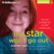 This Star Won't Go Out: The Life and Words of Esther Grace Earl (Unabridged) audio book by Esther Earl, Lori Earl, Wayne Earl