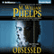 Obsessed (Unabridged) audio book by M. William Phelps