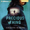 Precious Thing (Unabridged) audio book by Colette McBeth