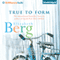 True to Form: Katie Nash, Book 3 (Unabridged) audio book by Elizabeth Berg