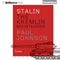 Stalin: The Kremlin Mountaineer (Unabridged)