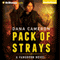 Pack of Strays: Fangborn, Book 2 (Unabridged) audio book by Dana Cameron