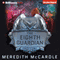 The Eighth Guardian: Annum Guard, Book 1 (Unabridged) audio book by Meredith McCardle