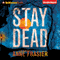 Stay Dead: Elise Sandberg, Book 2 (Unabridged) audio book by Anne Frasier