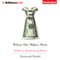 When She Makes More: 10 Rules for Breadwinning Women (Unabridged)