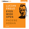 Lucian Freud: Eyes Wide Open (Unabridged)