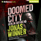 Doomed City: Berlin Gothic, Book 2 (Unabridged) audio book by Jonas Winner, Edwin Miles (translator)