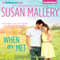 When We Met: Fool's Gold Series (Unabridged) audio book by Susan Mallery