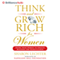Think and Grow Rich for Women: Using Your Power to Create Success and Significance audio book by Sharon Lechter
