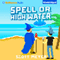 Spell or High Water: Magic 2.0 (Unabridged)