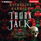 Thorn Jack: Night and Nothing, Book 1 (Unabridged)