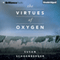 The Virtues of Oxygen (Unabridged) audio book by Susan Schoenberger