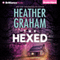 The Hexed: Krewe of Hunters, Book 13 (Unabridged) audio book by Heather Graham