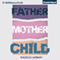 Father, Mother, Child (Unabridged) audio book by Marcus Seibert, Kate Northrop (translator)