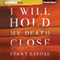 I Will Hold My Death Close: The Zombie Bible (Unabridged) audio book by Stant Litore