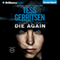 Die Again: Rizzoli & Isles (Unabridged) audio book by Tess Gerritsen