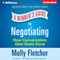 A Winner's Guide to Negotiating: How Conversation Gets Deals Done (Unabridged)