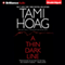 A Thin Dark Line (Unabridged) audio book by Tami Hoag