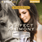 Perfect Harmony: Fairmont Riding Academy , Book 3 (Unabridged) audio book by Michele Scott