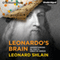 Leonardo's Brain: Understanding da Vinci's Creative Genius (Unabridged)