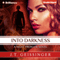 Into Darkness: A Night Prowler Novel, Book 6 (Unabridged) audio book by J. T. Geissinger