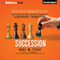 Succession: Mastering the Make-or-Break Process of Leadership Transition (Unabridged) audio book by Noel M. Tichy