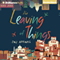 The Leaving of Things (Unabridged) audio book by Jay Antani