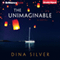 The Unimaginable (Unabridged) audio book by Dina Silver