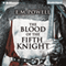The Blood of the Fifth Knight (Unabridged)