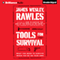 Tools for Survival: What You Need to Survive When You're on Your Own (Unabridged)