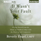 It Wasn't Your Fault: Freeing Yourself From the Shame of Childhood Abuse with the Power of Self-Compassion (Unabridged) audio book by Beverly Engel