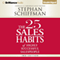 The 25 Sales Habits of Highly Successful Salespeople (Unabridged) audio book by Stephan Schiffman